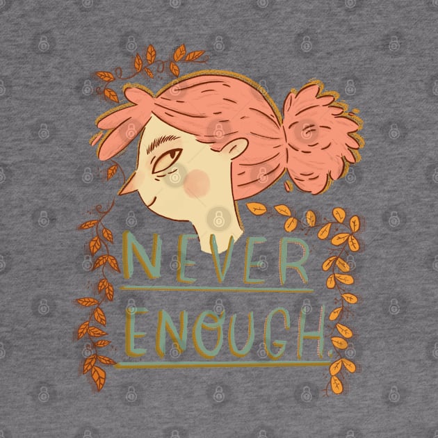 Never Enough (transparent) by Rania Younis